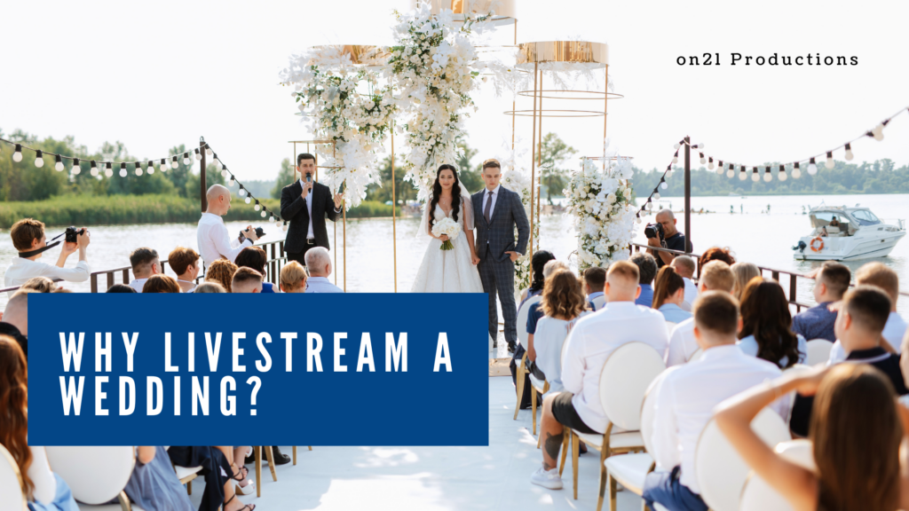 livestreaming wedding